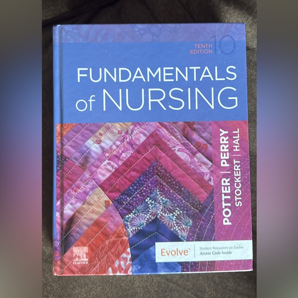 Fundamentals of Nursing Tenth Edition - Elsevier by Potter Perry Stockert Hall